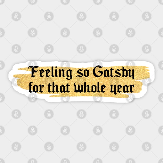 Feeling so Gatsby Taylor Swift Sticker by Mint-Rose